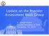 Update on the Provider Assessment Work Group. K. Joseph Flores Deputy Secretary of HHR November 10, 2015