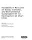 Handbook of Research. on Social, Economic, and Environmental. Sustainability in the. Development of Smart. Cities