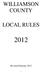 WILLIAMSON COUNTY LOCAL RULES. Revised February 2012