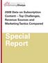 Special Report. 2009 Data on Subscription Content -- Top Challenges, Revenue Sources and Marketing Tactics Compared