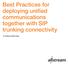 Best Practices for deploying unified communications together with SIP trunking connectivity