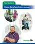 Your Guide to. Home Care Services in Manitoba
