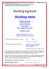 Building log book. Building name