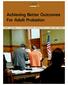 Achieving Better Outcomes For Adult Probation