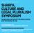SHARI A, CULTURE AND LEGAL PLURALISM SYMPOSIUM