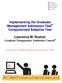 Implementing the Graduate Management Admission Test Computerized Adaptive Test. Lawrence M. Rudner Graduate Management Admission Council