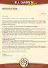 K.I. SAMEN. With a lot of pleasure we present you the first international newsletter of K.I. SAMEN b.v.