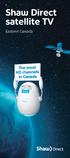 Shaw Direct satellite TV. Eastern Canada