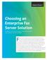 Faxing has a long history as a trusted and secure form. Choosing an Enterprise Fax Server Solution