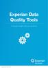 Experian Data. A simple insight into our solutions. Experian Data Quality Tools