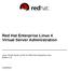 Red Hat Enterprise Linux 4 Virtual Server Administration
