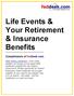 Life Events & Your Retirement & Insurance Benefits Compliments of feddesk.com