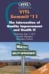 VITL Summit '11. The Intersection of Quality Improvement and Health IT. Wednesday, Sept. 7, 2011 Sheraton Burlington Burlington, Vermont