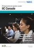 IP-based advanced operator console IIC Console Compatible with the latest NEC communication platforms