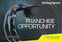 FRANCHISE OPPORTUNITY INFORMATION GUIDE