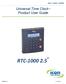 Quick Simple Reliable. Universal Time Clock TM Product User Guide RTC-1000 2.5. 2014-01-27 1 P a g e