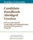 Candidate Handbook Abridged Version Ed.S. in Educational Leadership and Administration (Principal Preparation) Program
