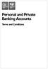 Personal and Private Banking Accounts. Terms and Conditions