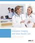 WHITEPAPER WHITEPAPER. Enterprise Imaging and Value-Based Care. It s time for an enterprise-wide approach to medical imaging