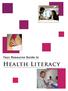 Your Resource Guide to. Health Literacy