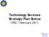 Technology Services Strategic Plan Status ITAC February 2011