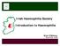 Irish Haemophilia Society. Introduction to Haemophilia. Brian O Mahony November 2009