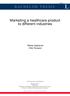 BACHELOR THESIS. Marketing a healthcare product to different industries
