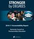 STRONGER by DEGREES. 2010-11 Accountability Report. Kentucky Council on Postsecondary Education KENTUCKY COUNCIL ON POSTSECONDARY EDUCATION