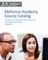 Mellanox Academy Course Catalog. Empower your organization with a new world of educational possibilities 2014-2015