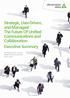 Strategic, User-Driven, and Managed: The Future Of Unified Communications and Collaboration Executive Summary
