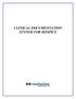 CLINICAL DOCUMENTATION SYSTEM FOR HOSPICE