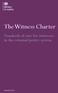 The Witness Charter. Standards of care for witnesses in the criminal justice system