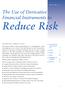 The Use of Derivative Financial Instruments to
