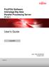 FUJITSU Software Interstage Big Data Parallel Processing Server V1.0.1. User's Guide. Linux(64) J2UL-1563-02ENZ0(00) October 2013 PRIMERGY