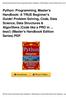 PDF File: Python: Programming, Master's Handbook: A TRUE Beginner's Guide! Problem Solving, Code, Data 1Science,