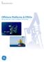 GE Measurement & Control. Offshore Platforms & FPSOs Bently Nevada* Asset Condition Monitoring