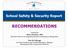 School Safety & Security Report RECOMMENDATIONS. Prepared by Rick J. Kaufman, APR Executive Director of Community Relations & Emergency Management
