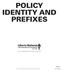 POLICY IDENTITY AND PREFIXES