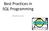 Best Practices in SQL Programming. Madhivanan