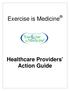 Exercise is Medicine. Healthcare Providers Action Guide