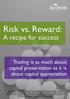 Risk vs. Reward: A recipe for success