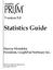 Version 5.0. Statistics Guide. Harvey Motulsky President, GraphPad Software Inc. 2007 GraphPad Software, inc. All rights reserved.