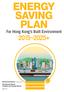 ENERGY SAVING PLAN 2015~2025+ For Hong Kong s Built Environment