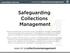 Safeguarding Collections Management!