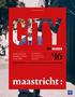 City Guide Maastricht. The Netherlands most European city. You can feel it, see it, and taste it! 16