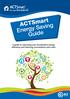ACTSmart Energy Saving Guide. A guide to improving your household s energy efficiency and reducing consumption and costs