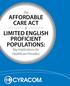 The AFFORDABLE CARE ACT & LIMITED ENGLISH PROFICIENT POPULATIONS: Key Implications for Healthcare Providers