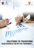 SOLUTIONS TO TRANSFORM YOUR BUSINESS FOR BETTER TOMORROW...