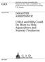 GAO DISASTER ASSISTANCE. USDA and SBA Could Do More to Help Aquaculture and Nursery Producers
