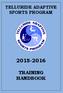 TELLURIDE ADAPTIVE SPORTS PROGRAM 2015-2016 TRAINING HANDBOOK